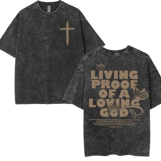 Vintage Washed 'Living Proof of A Loving God' T Shirt